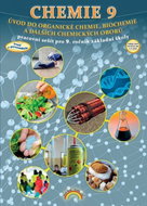 Chemie 9 Úvod do organické chemie, biochemie a dalších chemických oborů: Pracovní sešit pro 9. roční - Kniha