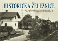 Historická železnice v Královéhradeckém kraji 1 - Kniha