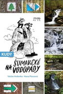 Kudy na šumavské vodopády - Kniha