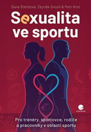 Sexualita ve sportu: Pro trenéry, sportovce, rodiče a pracovníky v oblasti sportu - Kniha