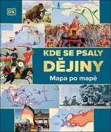 Kde se psaly dějiny: Mapa po mapě - Kniha