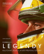 FORMULE 1 Legendy: Kultovní jezdci, kteří přepsali dějiny - Kniha