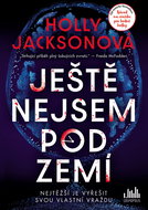 Ještě nejsem pod zemí - Kniha