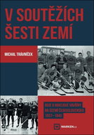 V soutěžích šesti zemí: Boje o hokejové vavřiny na území Československa 1937–1945 - Kniha