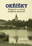 Okříšky: historie a vývoj osídlení městyse - Kniha