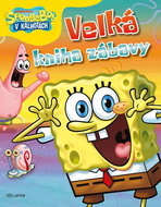 SpongeBob Velká kniha zábavy - Kniha