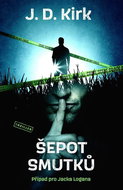 Šepot smutků: Případ pro Jacka Logana - Kniha