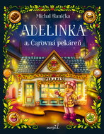 Adelinka a Čarovná pekáreň - Kniha