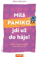 Milá paniko, jdi už do háje! - Kniha