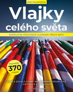 Vlajky celého světa: Kompletní průvodce vlajkami všech zemí - Kniha