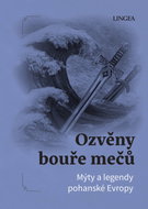 Ozvěny bouře mečů: Mýty a legendy pohanské Evropy - Kniha
