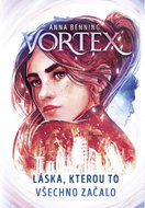 Vortex Láska, kterou to všechno začalo - Kniha