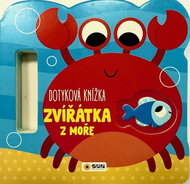 Dotyková knížka Zvířátka z moře - Kniha