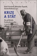Krize a stát: Na příkladu Československa v meziválečném období - Kniha