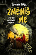 Stíny nad Malinovým vrchem Změníš mě - Kniha