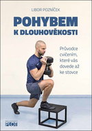 Pohybem k dlouhověkosti: Průvodce cvičením, které vás dovede až ke stovce - Kniha