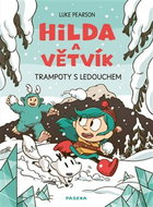 Hilda a Větvík: Trampoty s Ledouchem - Kniha