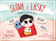 Slova z lásky: Laskavé čtení pro děti - Kniha