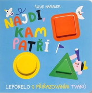 Najdi, kam patří: Leporelo s přiřazováním tvarů - Kniha
