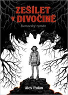Zešílet v divočině - Kniha