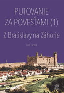 Putovanie za povesťami: Z Bratislavy na Záhorie - Kniha