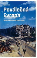 Poválečná Evropa: Historie kontinentu 1945-2005 - Kniha