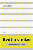 Světla v mlze: O naději ve složité době - Kniha