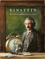 Einstein: Fantastická cesta myšky priestorom a časom - Kniha