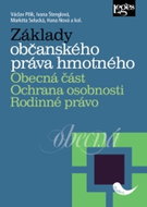 Základy občanského práva hmotného: Obecná část. Ochrana osobnosti. Rodinné právo - Kniha