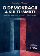 O demokracii a kultu smrti: Izrael a budoucnost civilizace - Kniha
