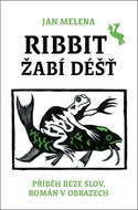 Ribbit Žabí déšť: Příběh beze slov, román v obrazech - Kniha