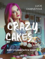 Crazy cakes: Svět výjimečných dortů - Kniha