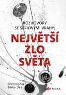 Rozhovory se sériovými vrahy: Největší zlo světa - Kniha