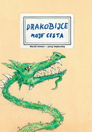 Drakobijce Moje cesta - Kniha