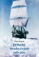 Příběhy neobyčejné odvahy - Kniha