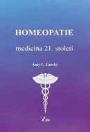 Homeopatie medicína 21. století - Kniha
