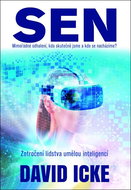 Sen Mimořádné odhalení, kdo skutečně jsme a kde se nacházíme?: Zotročení lidstva umělou inteligencí - Kniha