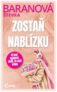 Zostaň nablízku - Kniha