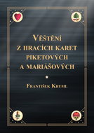 Věštění z hracích karet piketových a mariášových - Kniha