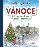 Vánoce Hledej a objevuj: Knížka plná zábavy, hraní i poučení - Kniha