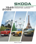 Škoda: Propagace v zahraničí Promotion aboard - Kniha