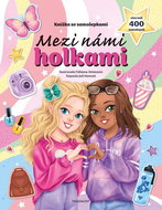 Knížka se samolepkami Mezi námi holkami - Kniha