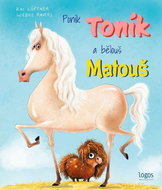 Poník Toník a bělouš Matouš - Kniha