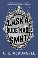 Láska bude naše smrt - Kniha