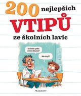 200 nejlepších vtipů ze školních lavic - Kniha