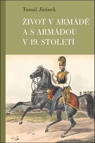 Život v armádě a s armádou v 19. století - Kniha - Main image