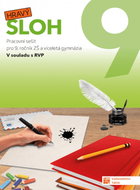 Hravý sloh 9: Pracovní sešit pro 9. ročník ZŠ a víceletá gymnázia - Kniha