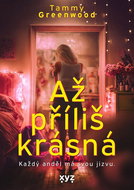 Až příliš krásná: Každý anděl má svou jizvu - Kniha