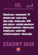 Zákony III A 2026 Pracovnoprávne vzťahy a zamestnávanie: Zákonník práce, Minimálna mzda, Služby zame - Kniha