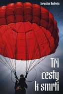 Tři cesty k smrti - Kniha